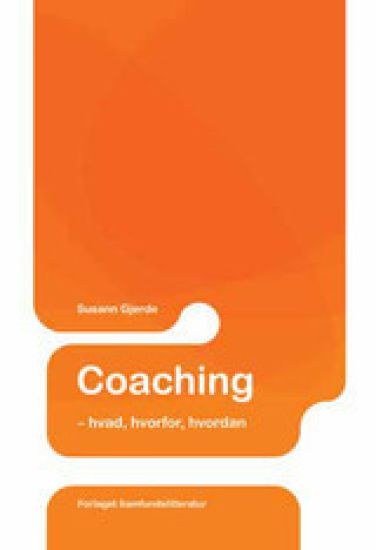 Coaching - hvad, hvorfor, hvordan
