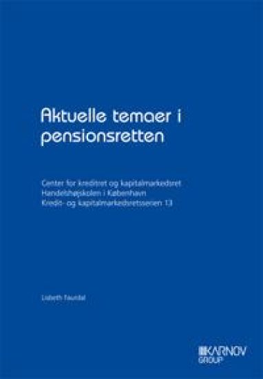 Aktuelle temaer i pensionsretten