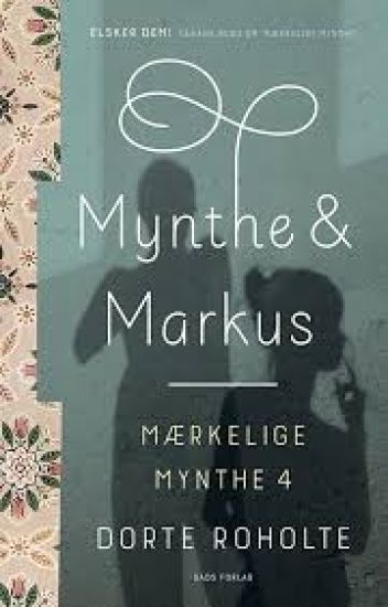 Mærkelige Mynthe 4: Mynthe & Markus, BB