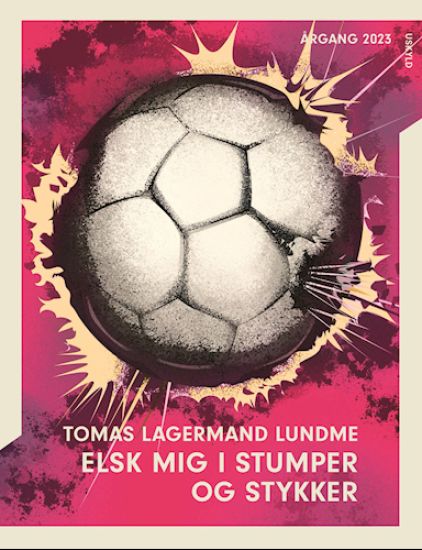 Årgang 2023: Uskyld: Elsk mig i stumper og stykker