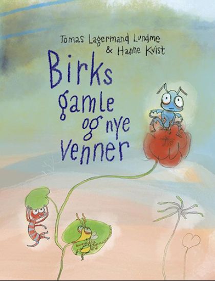 Birks gamle og nye venner