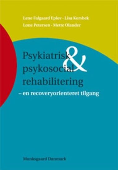 Psykiatrisk og psykosocial rehabilitering
