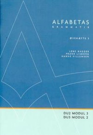 Alfabetas grammatik, Øvehæfte 3