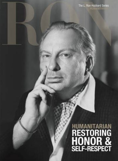 L. Ron Hubbard: Humanitarian - Restoring HonorSelf-Respect