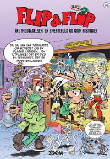 Flip & Flop 26: Akutmodtagelsen, en smertefuld og grim historie!