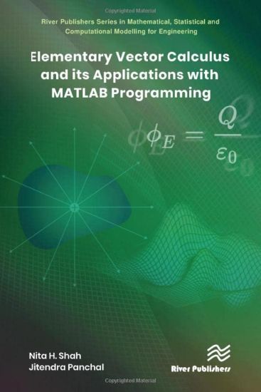 Elementary Vector Calculus and Its Applications with MATLAB Programming
