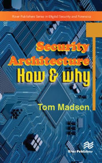 Security Architecture – How & Why