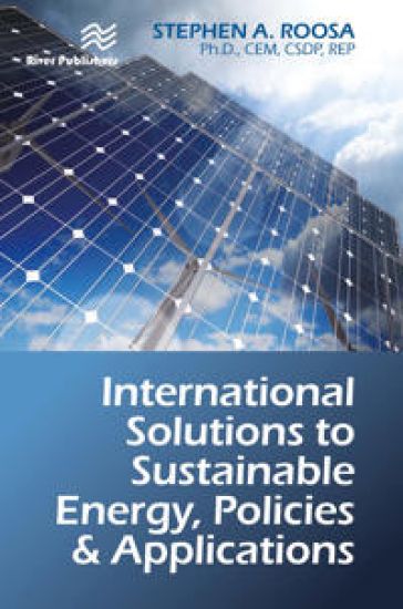 International Solutions to Sustainable Energy, Policies and Applications