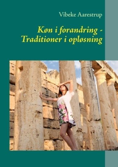 Køn i forandring - Traditioner i opløsning