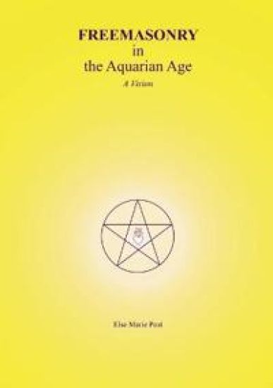 FREEMASONRY in the Aquarian Age