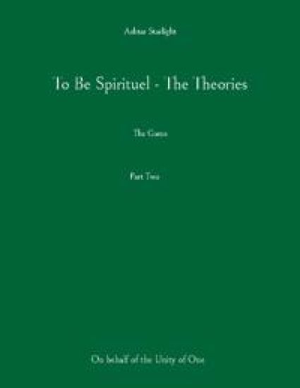 To Be Spirituel - The Theories