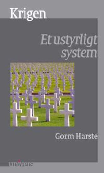 Krigen: Et Ustyrligt System