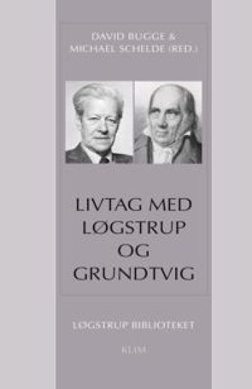 Livtag med Løgstrup og Grundtvig
