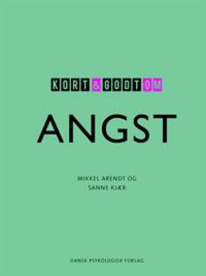 Kort & godt om ANGST