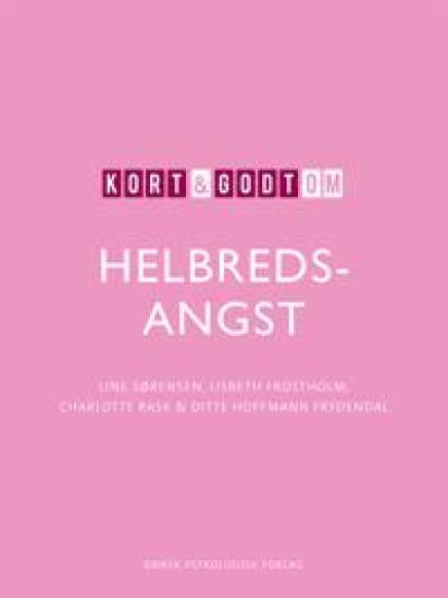 Kort & godt om HELBREDSANGST