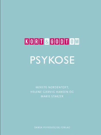 Kort & godt om PSYKOSE