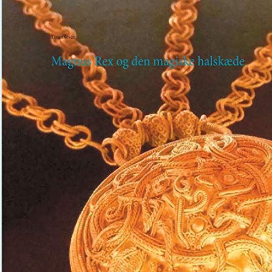 Magnus Rex og den magiske halskæde