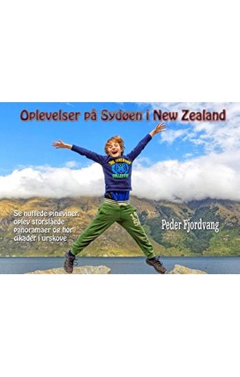 Oplevelser på Sydøen i New Zealand