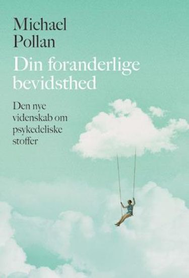 Din foranderlige bevidsthed