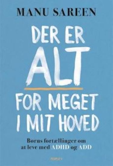 Der er ALT for meget i mit hoved