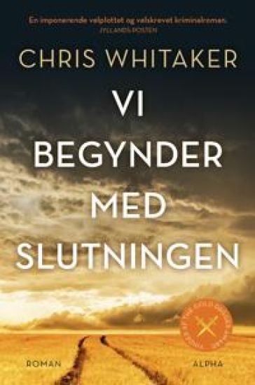 Vi begynder med slutningen