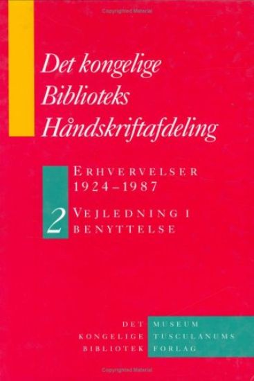 Det Kongelige Biblioteks Håndskriftsamling: Erhvervelser 1924-1987 - 2-Volume Set