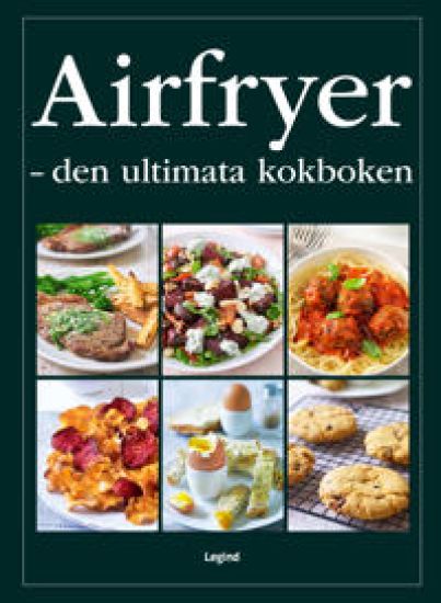 Airfryer : den ultimata kokboken