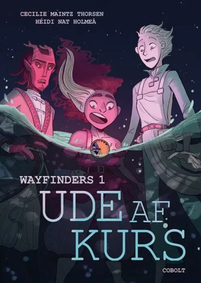 Wayfinders 1: Ude af kurs