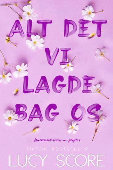 Alt det vi lagde bag os