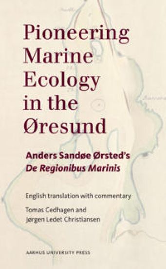 Kansikuva: Anders Sandøe Ørsted. De regionibus marinis.