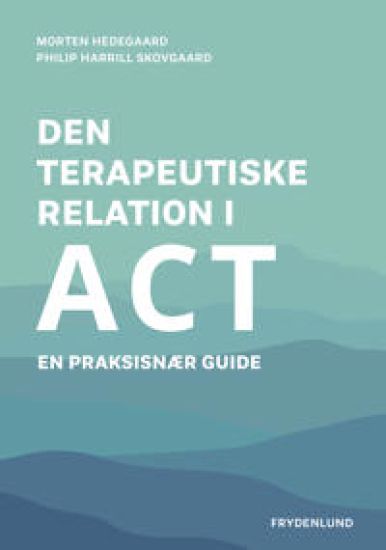 Den terapeutiske relation i ACT