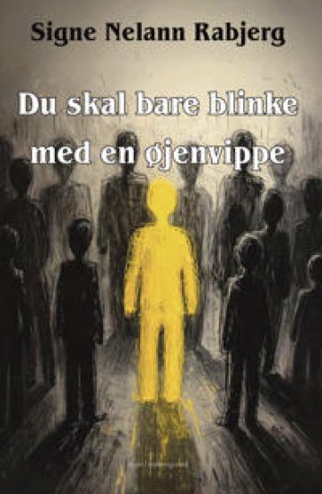Du skal bare blinke med en øjenvippe