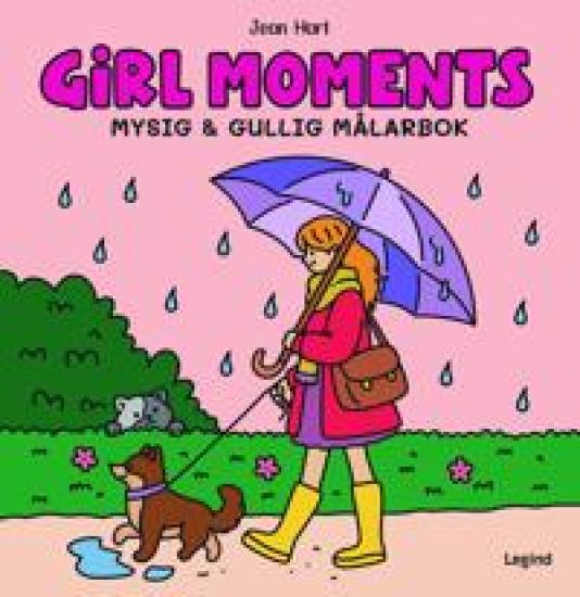 Girl Moments : Mysig och gullig Cozy Coloring målarbok från Jean Hart