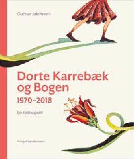Dorte Karrebæk og Bogen 1970-2018