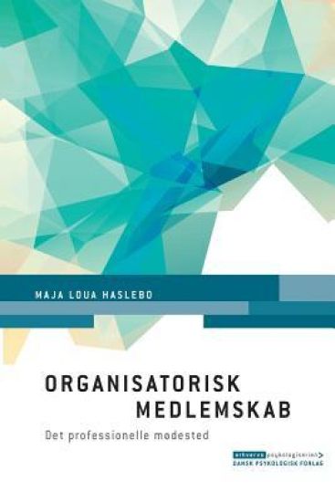 Organisatorisk Medlemskab: Det Professionelle Mødested