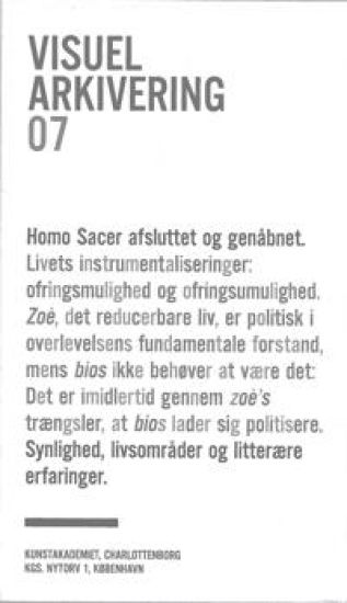 Homo Sacer afsluttet og genåbnet