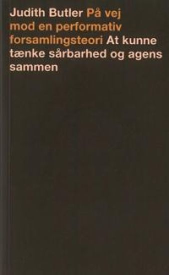 På vej mod en performativ forsamlingsteori