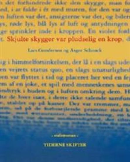 Skjulte skygger var pludselig en krop