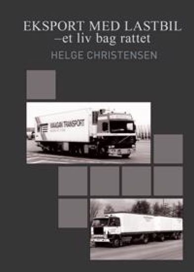 Eksport med lastbil - et liv bag rattet
