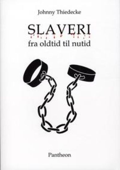 Slaveri fra oldtid til nutid