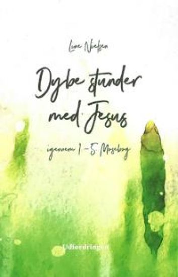 Dybe stunder med Jesus