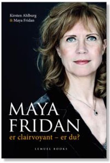 MAYA FRIDAN er clairvoyant - er du?