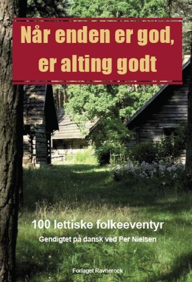 Når enden er god, er alting godt