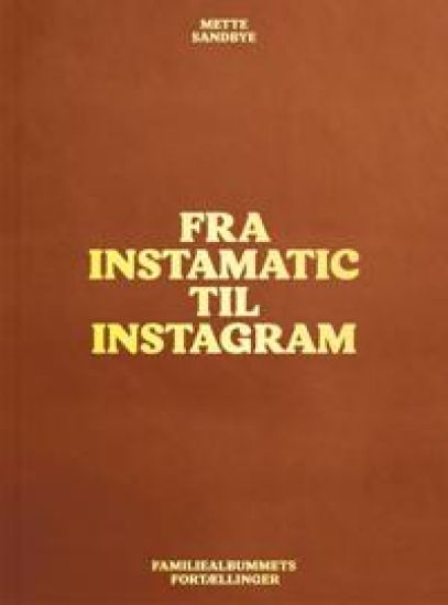 Kansikuva: Fra Instamatic til Instagram