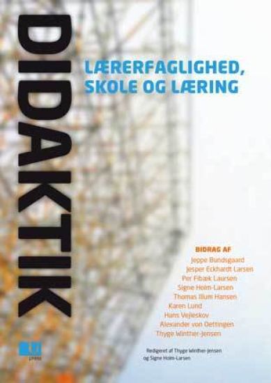 Didaktik - lærerfaglighed, skole og læring