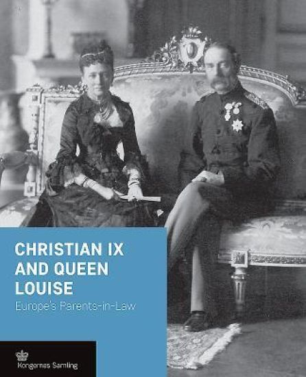 Christian IX and Queen Louise