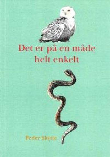 Det er på en måde helt enkelt