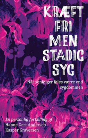 Kræftfri, men stadig syg