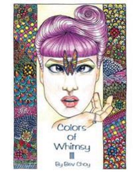 Colors of Whimsy 3: Highly detailed drawings for the intermediate to advanced colorist!