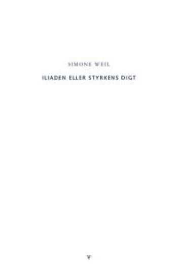 Iliaden eller styrkens digt